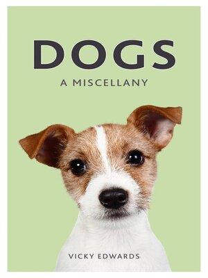 cover image of Dogs: a Miscellany